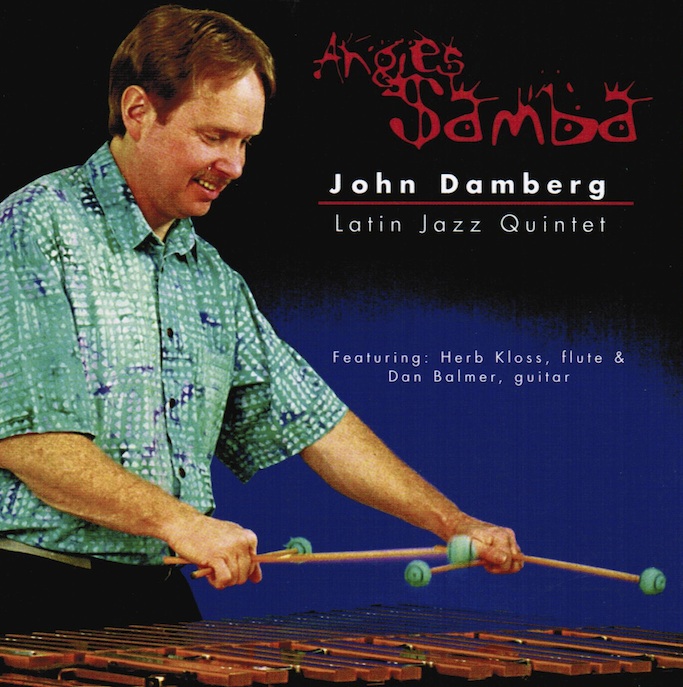 Front cover of John Damberg's CD album titled "Angie's Samba"